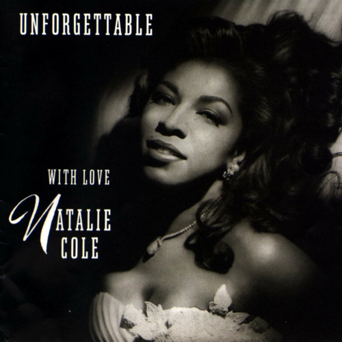 Natalie Cole Unforgettable with love